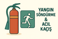 Yangın Söndürme & Acil Kaçış
