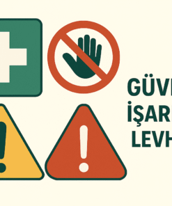 Güvenlik İşaretleri & Levhalar